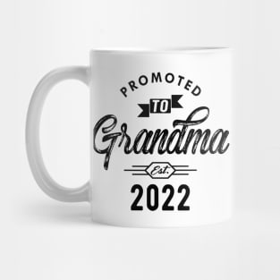 New Grandma - Promoted to grandma est. 2022 Mug